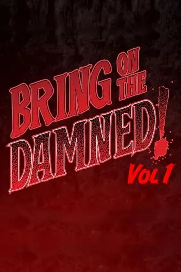 Plakat do filmu "Bring on the Damned!" #1153430