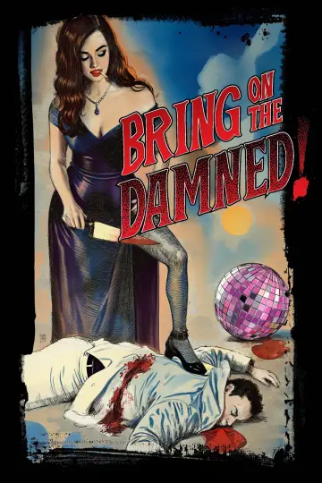 Bring on the Damned!