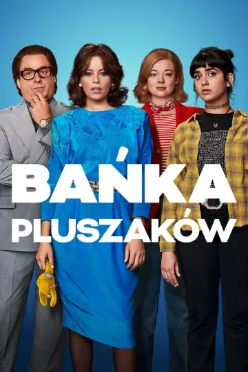 Plakat do filmu "Bańka pluszaków" #1028401