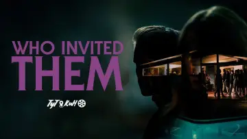 Zasłona do filmu "Kto ich zaprosił" #1016880