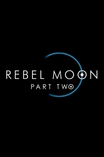 Plakat do filmu "Rebel Moon – część 2: Zadająca rany" #315946