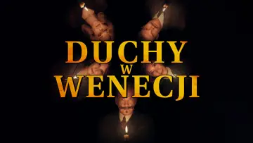 Zasłona do filmu "Duchy w Wenecji" #646667