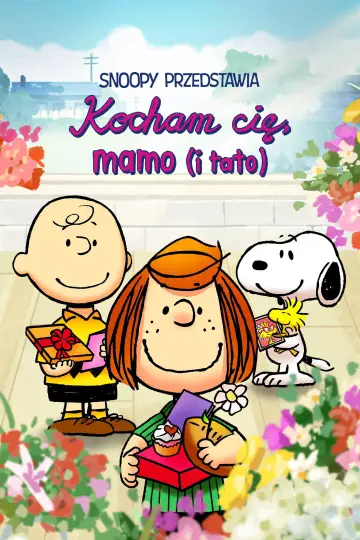 Snoopy przedstawia: Kocham cię, mamo (i tato)