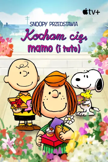 Snoopy przedstawia: Kocham cię, mamo (i tato)