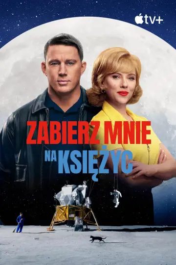 Plakat do filmu "Zabierz mnie na Księżyc" #581259
