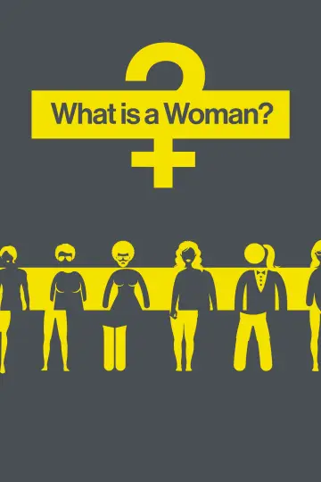Plakat do filmu "What Is a Woman?" #1073295