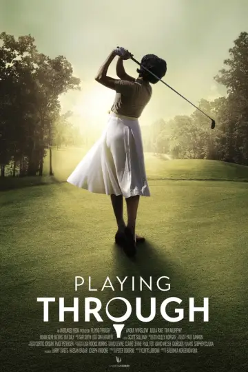 Plakat do filmu "Playing Through" #368035