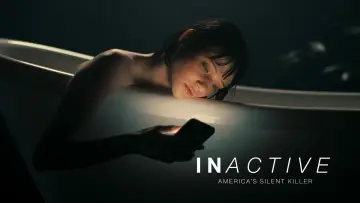 Zasłona do filmu "INactive, Americaʼs Silent Killer" #885662