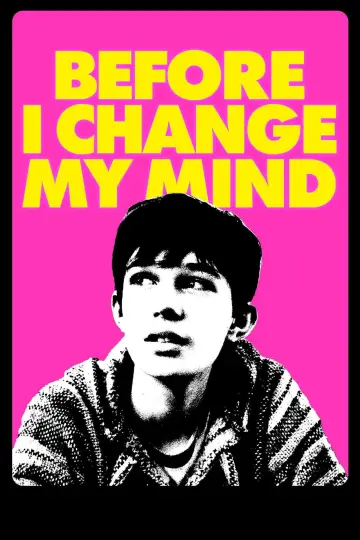 Plakat do filmu "Before I Change My Mind" #730633