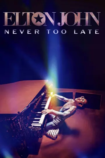 Plakat do filmu "Elton John: Never Too Late" #792394