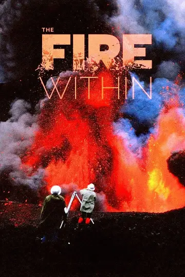 Plakat do filmu "The Fire Within: A Requiem for Katia and Maurice Krafft" #702632
