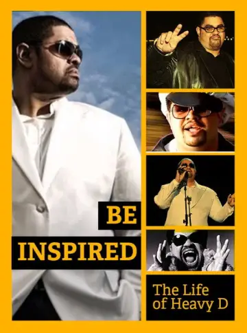 Be Inspired: The Life of Heavy D plakat