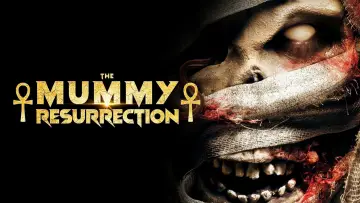 Zasłona do filmu "The Mummy Resurrection" #122966