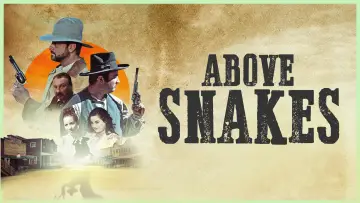 Zasłona do filmu "Above Snakes" #1033675