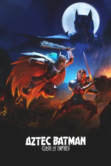 Batman Azteca: Choque de imperios