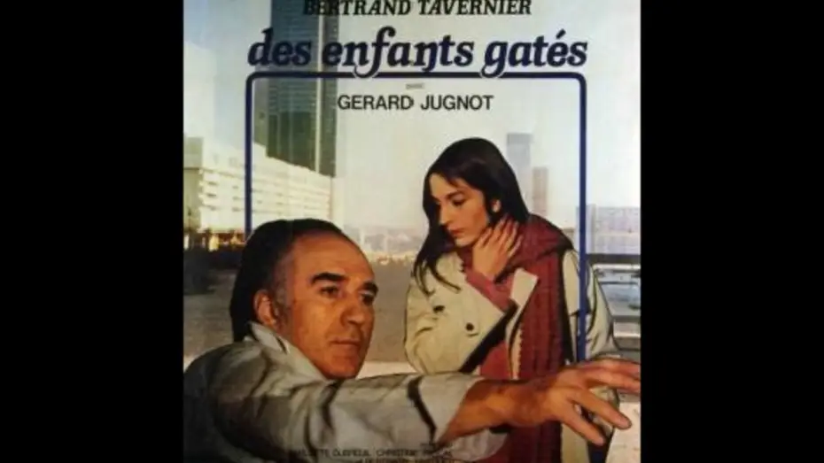 Wideo do filmu Des enfants gâtés — Des enfants gâtés (1977) - Philippe Sarde - Soundtrack