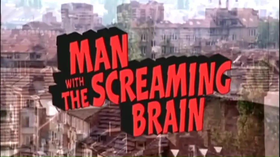 Wideo do filmu Man with the Screaming Brain — Man With The Screaming Brain 2005 Trailer