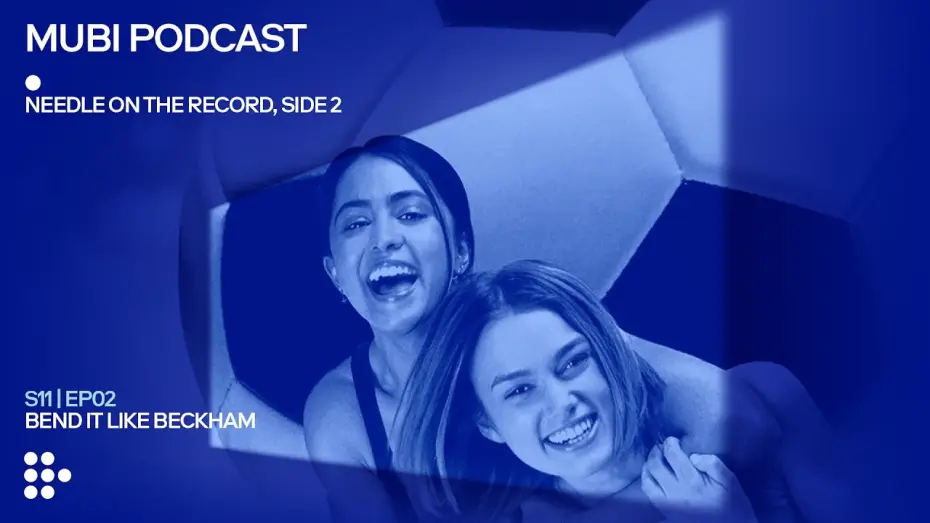 Wideo do filmu Podkręć jak Beckham — BEND IT LIKE BECKHAM — Gurinder Chadha shoots and scores | MUBI Podcast