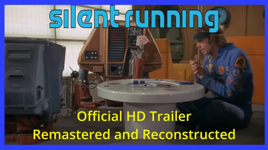 Wideo do filmu Niemy wyścig — Silent Running HD Trailer Remastered and Reconstructed