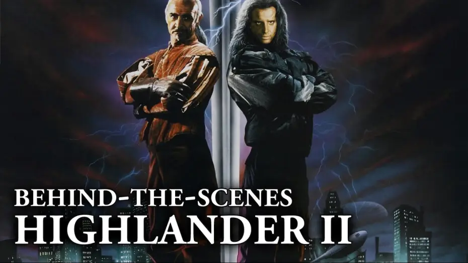 Wideo do filmu Nieśmiertelny II: Nowe Życie — Highlander II: The Quickening - Behind the Scenes