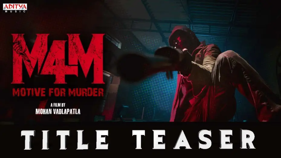 Wideo do filmu Motive For Murder (M4M) — M4M - Motive for Murder Movie Title Teaser| Mohan Vadlapatla| Jo Sharma USA|Sambeet Acharya|Santosh