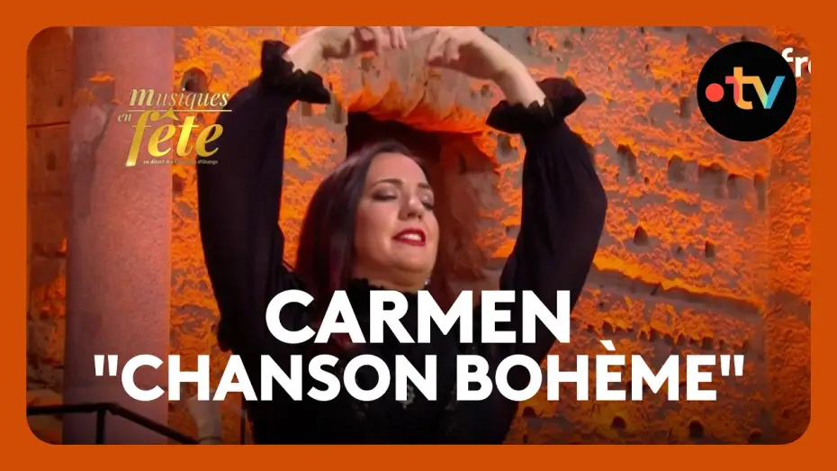 Wideo do filmu Musiques en fête des Chorégies d'Orange — Bizet - Carmen, "Chanson bohème" avec Marina Viotti