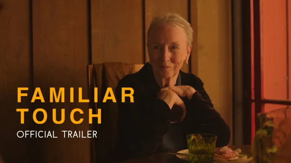 Wideo do filmu Familiar Touch — Official Trailer