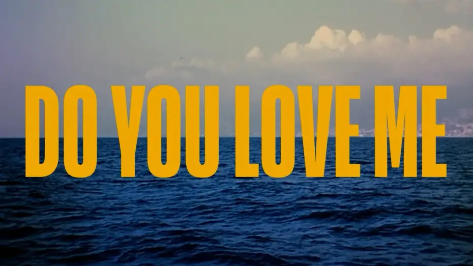 Wideo do filmu Do You Love Me — DO YOU LOVE ME Trailer