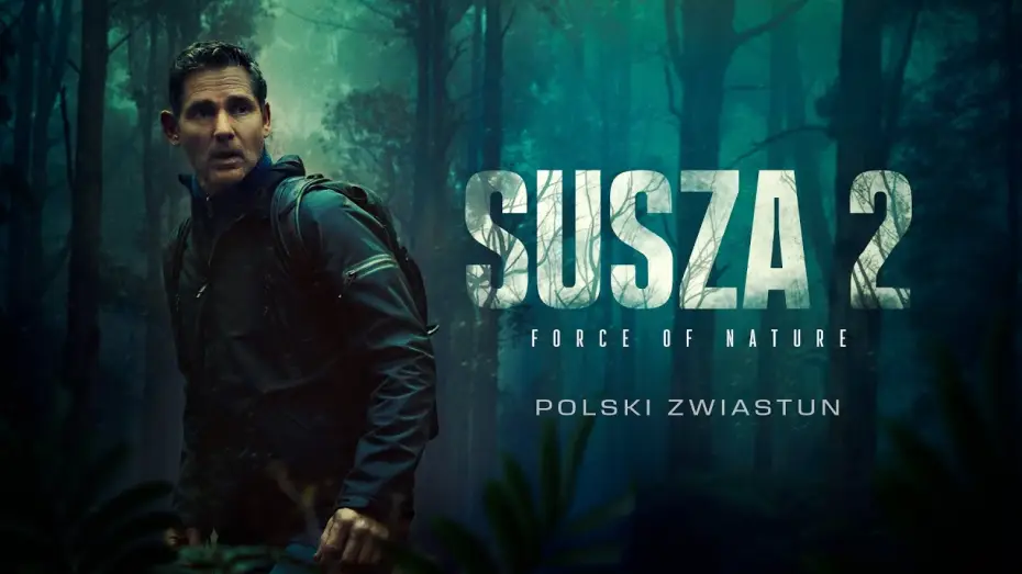 Wideo do filmu Susza 2: Force of Nature — Zwiastun