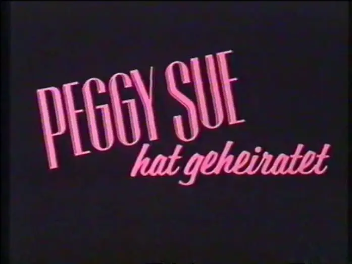 Wideo do filmu Peggy Sue wyszła za mąż — Peggy Sue hat geheiratet (1986) - DEUTSCHER TRAILER