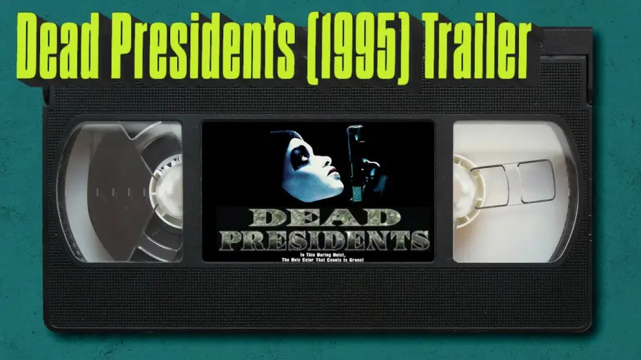 Wideo do filmu Martwi prezydenci — Dead Presidents (1995) Trailer