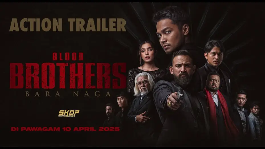 Wideo do filmu Blood Brothers: Bara Naga — ACTION TRAILER BLOOD BROTHERS : BARA NAGA | DI PAWAGAM 10 APRIL 2025