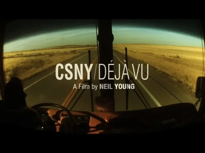 Wideo do filmu Crosby, Stills, Nash & Young ‎– Déjà Vu — CSNY: DEJA VU- Movie Trailer