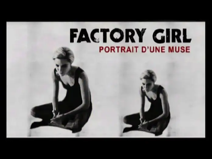 Wideo do filmu Dziewczyna z fabryki — Factory Girl - Bande Annonce