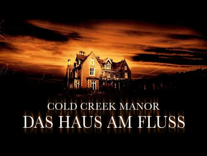 Wideo do filmu Cold Creek Manor — Cold Creek Manor - Das Haus am Fluss - Trailer Deutsch HD