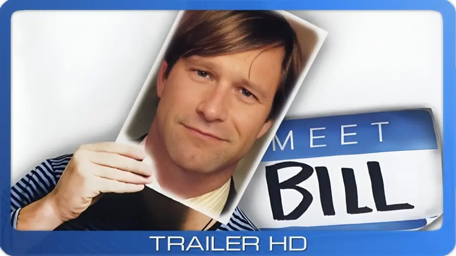 Wideo do filmu Bill — Meet Bill ≣ 2007 ≣ Trailer