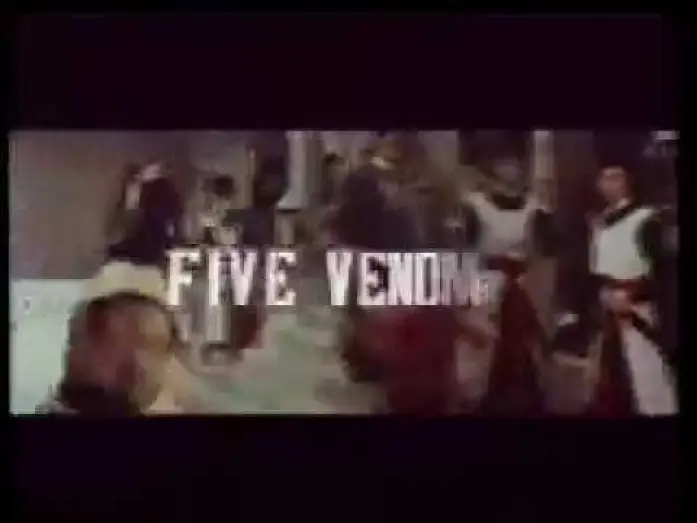 Wideo do filmu Wu Du. Pięciu Trucicieli — Five Deadly Venoms Trailer aka Five Venoms [1978}