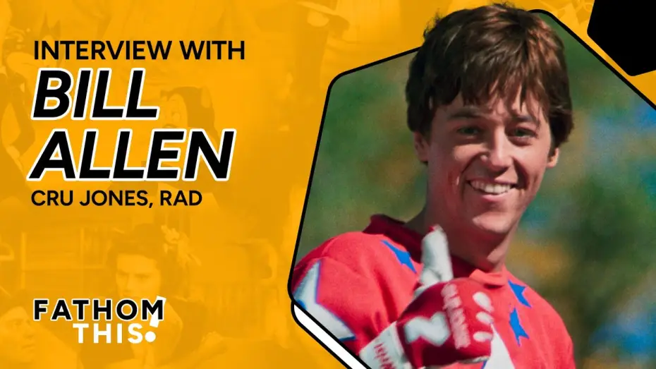 Wideo do filmu Rad — Fathom This! | Interview with Bill Allen from RAD