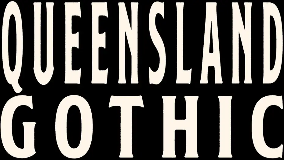 Wideo do filmu Queensland Gothic — QUEENSLAND GOTHIC TRAILER