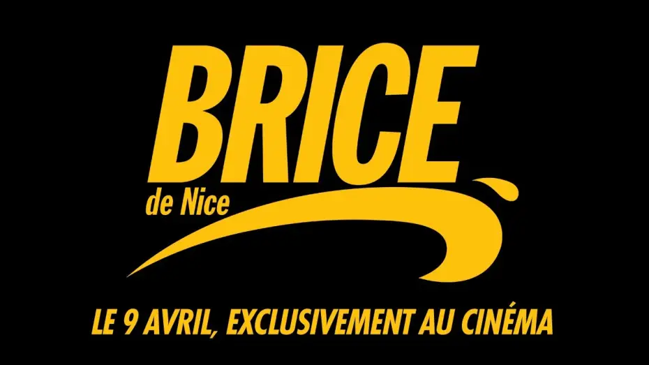 Wideo do filmu Brice de Nice — BRICE DE NICE - Le 9 avril, exclusivement au cinéma