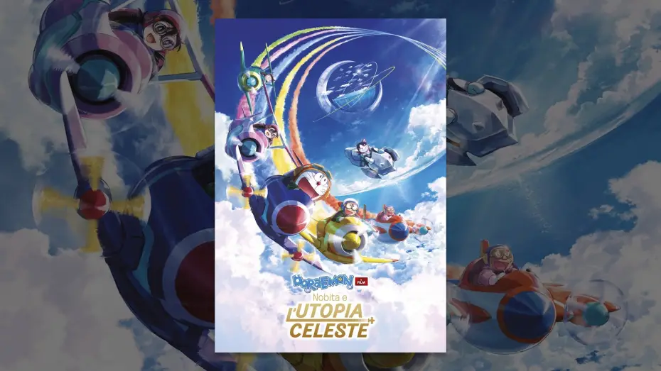 Wideo do filmu 映画ドラえもん のび太と空の理想郷 — Doraemon il film: Nobita e l’Utopia celeste