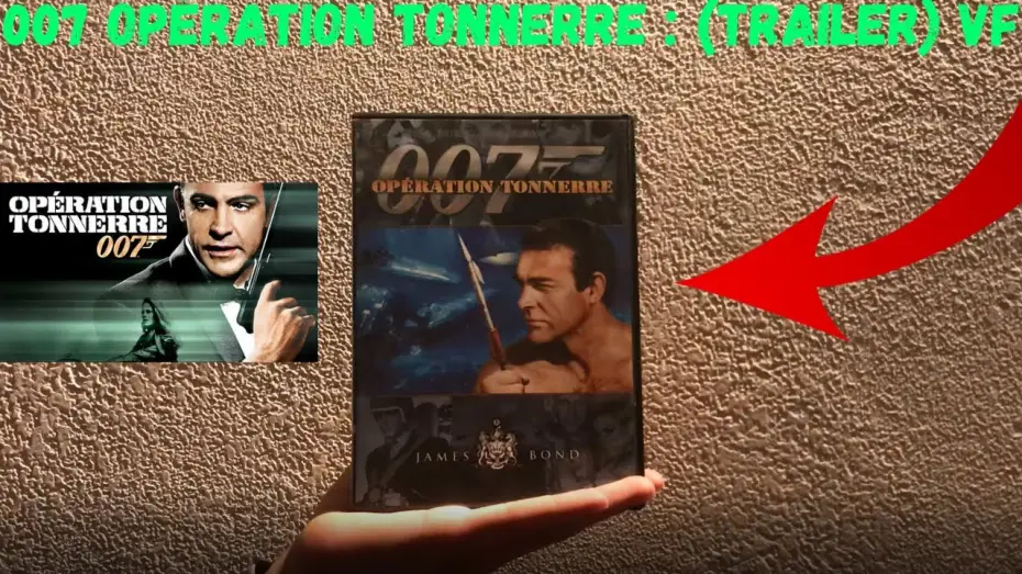 Wideo do filmu Operacja Piorun — 007 Opération Tonnerre : (Trailer) VF