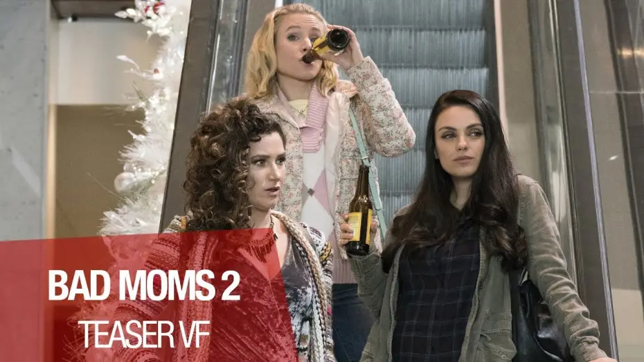 Wideo do filmu Złe mamuśki 2: Jak przetrwać święta — BAD MOMS 2 - Teaser (Non Censuré) - VF