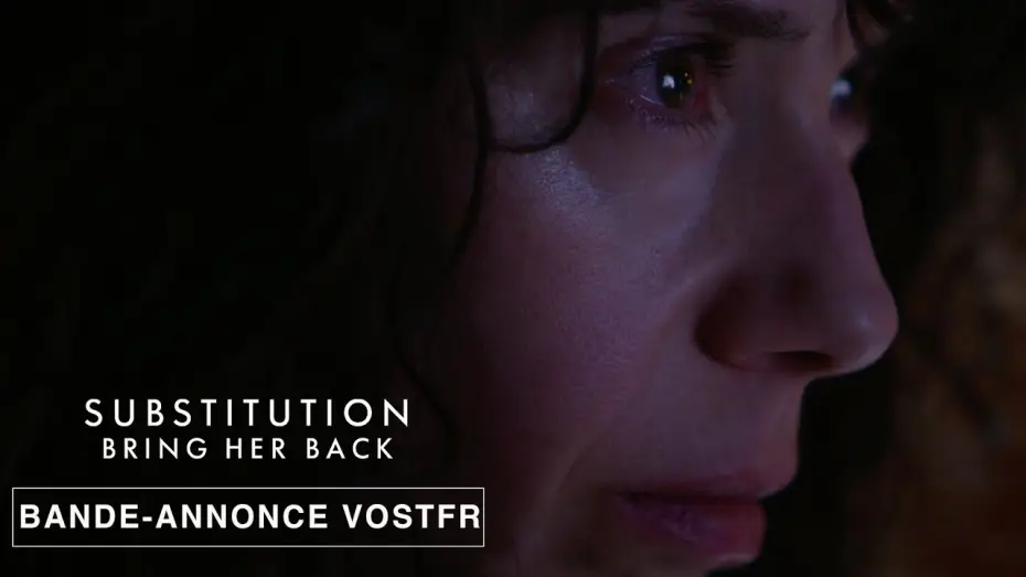 Wideo do filmu Oddaj ją — Substitution - Bring Her Back - Teaser VOSTFR