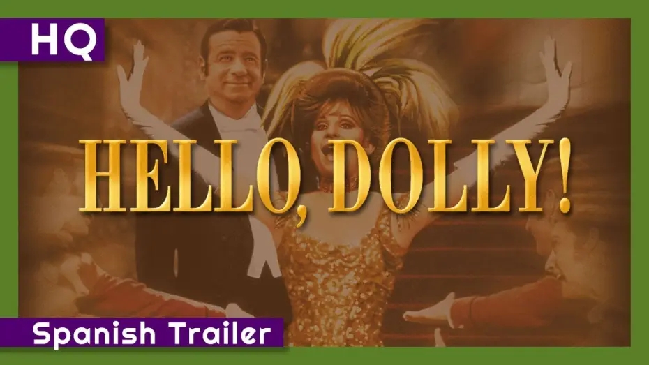 Wideo do filmu Hello, Dolly! — Hello, Dolly! (1969) Spanish Trailer