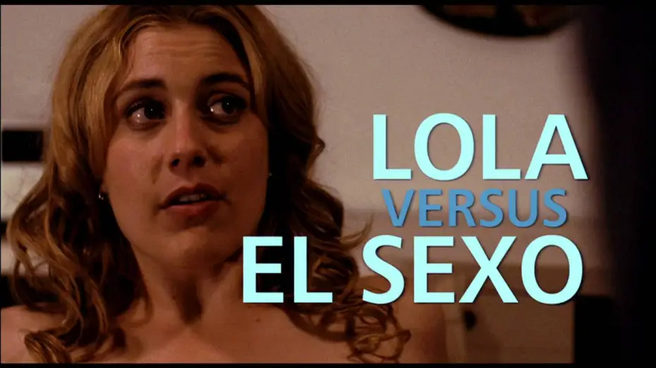 Wideo do filmu Lola Versus — LOLA VERSUS - TRAILER ESPAÑOL