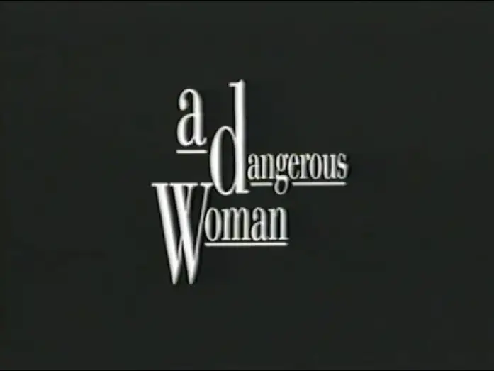 Wideo do filmu Niebezpieczna kobieta — "A Dangerous Woman" (1993) VHS Movie Trailer