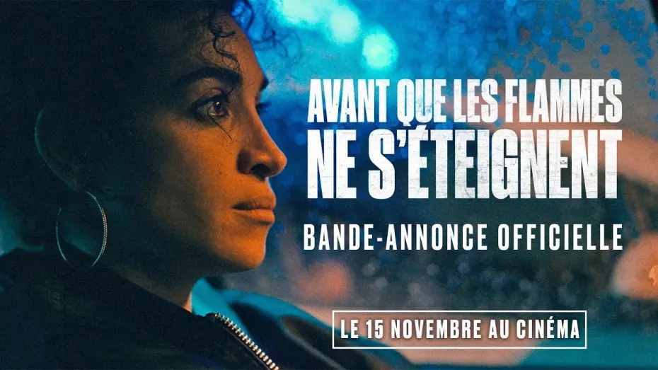 Wideo do filmu Avant que les flammes ne s'éteignent — AVANT QUE LES FLAMMES NE S'ÉTEIGNENT - Bande-annonce officielle