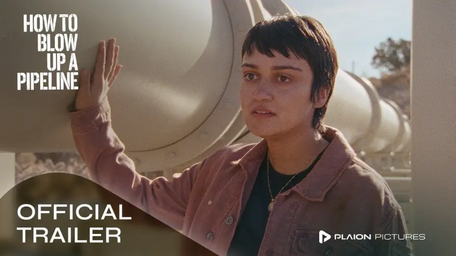Wideo do filmu Jak wysadzić rurociąg — Offizieller Trailer