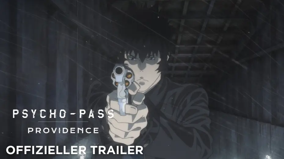Wideo do filmu 劇場版 PSYCHO-PASS サイコパス PROVIDENCE — Offizieller Trailer